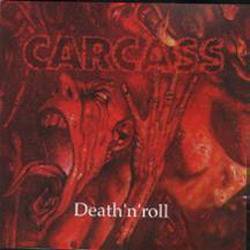 Carcass : Death 'n' Roll